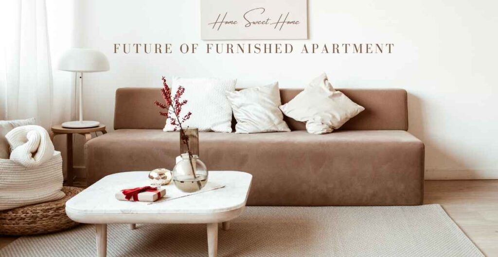 Dhaka market for furnished apartment